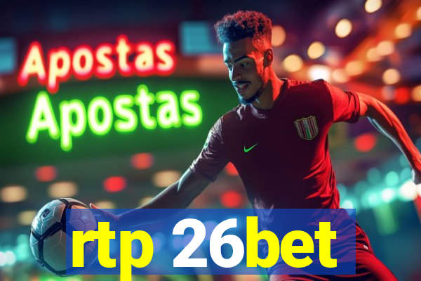 rtp 26bet